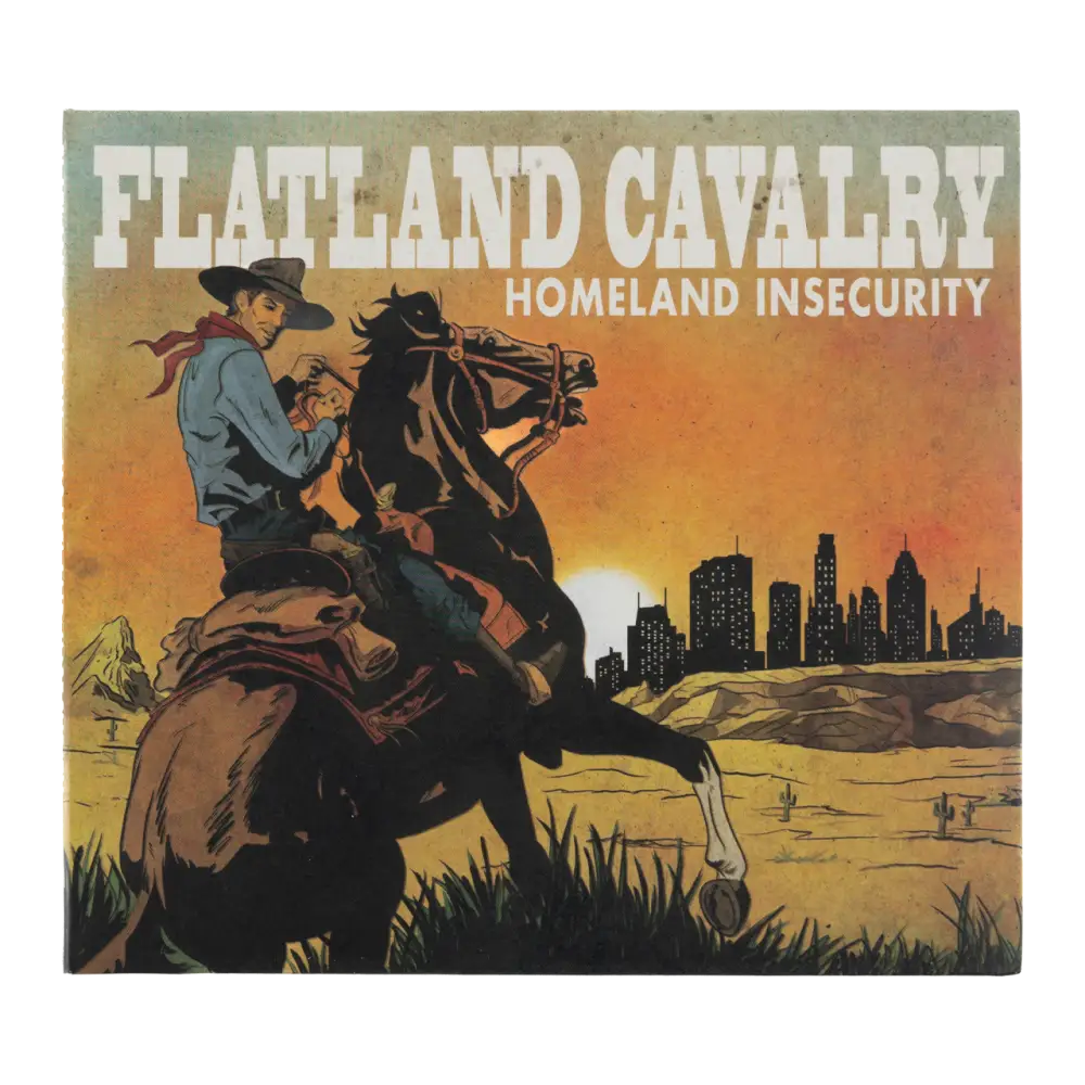 Album cover for ’Homeland Insecurity’ by Flatland Cavalry, featuring a cowboy on a rearing horse against a sunset cityscape.