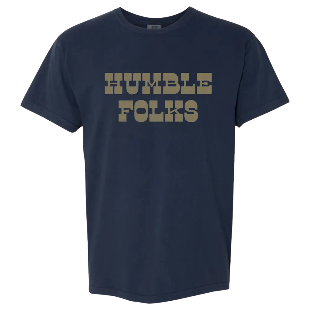 Navy blue t-shirt with ’HUMBLE FOLKS’ printed in tan lettering on the front.